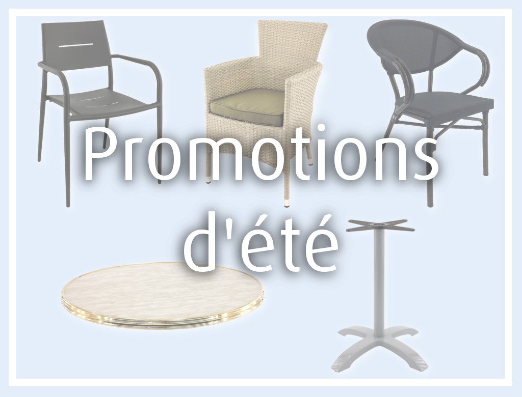 promotion sur mobilier terrasse pour horeca